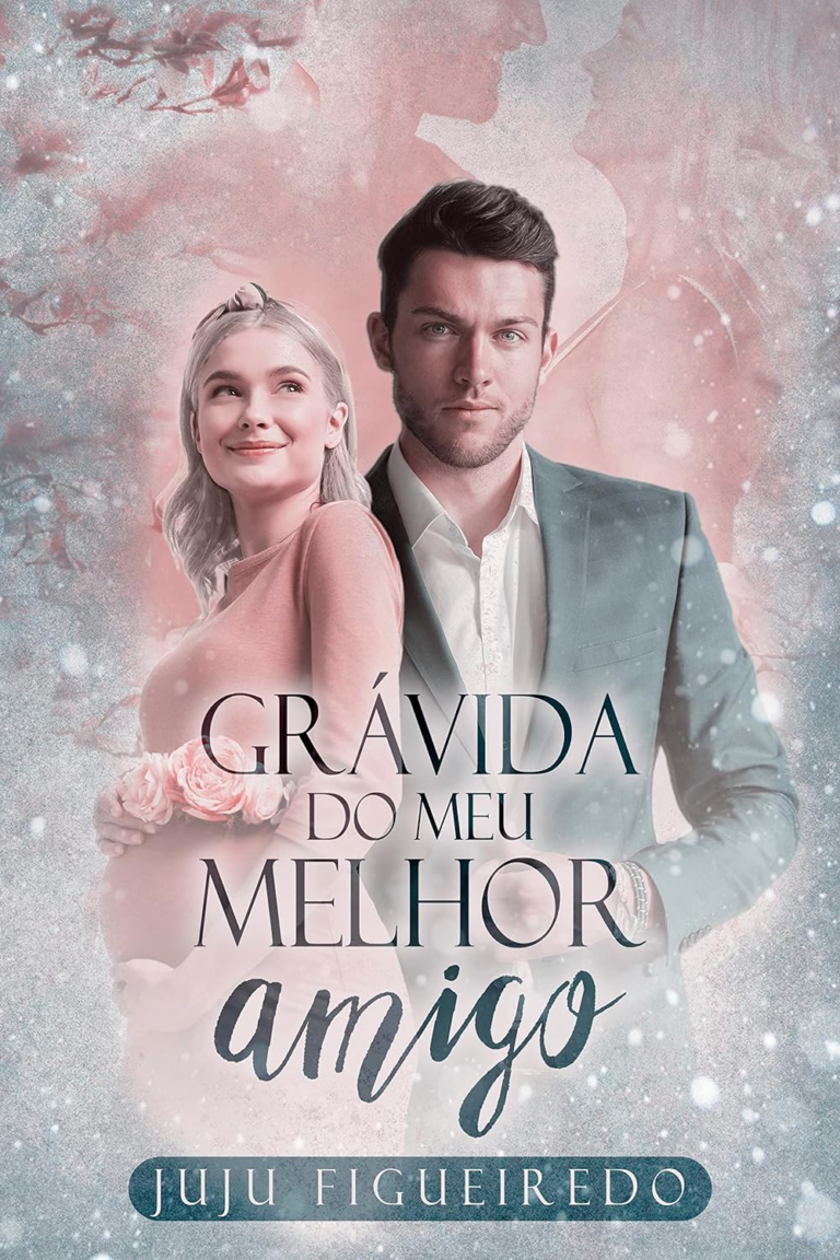 LIVRO GRÁVIDA DO MEU MELHOR AMIGO LIVROPDF
