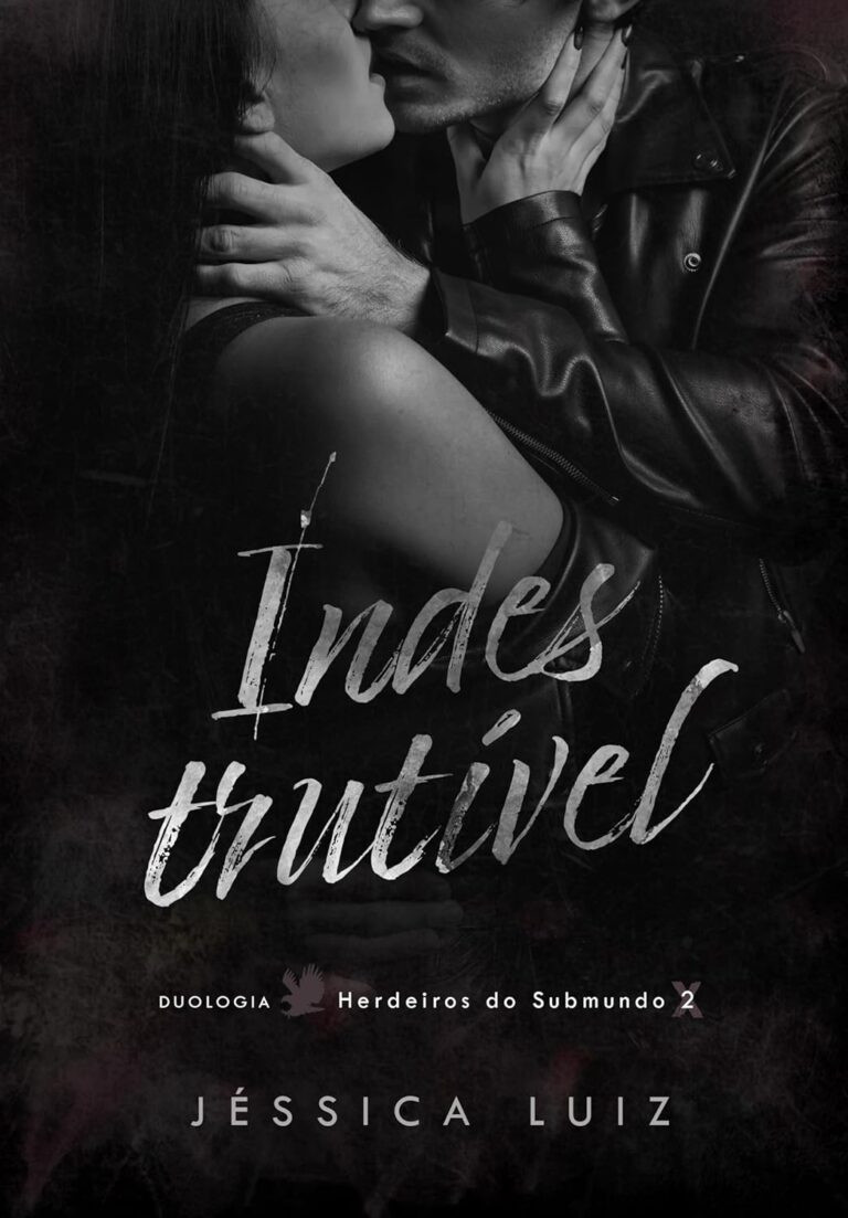 LIVRO INDESTRUTÍVEL EBOOK JESSICA LUIZ KINDLE