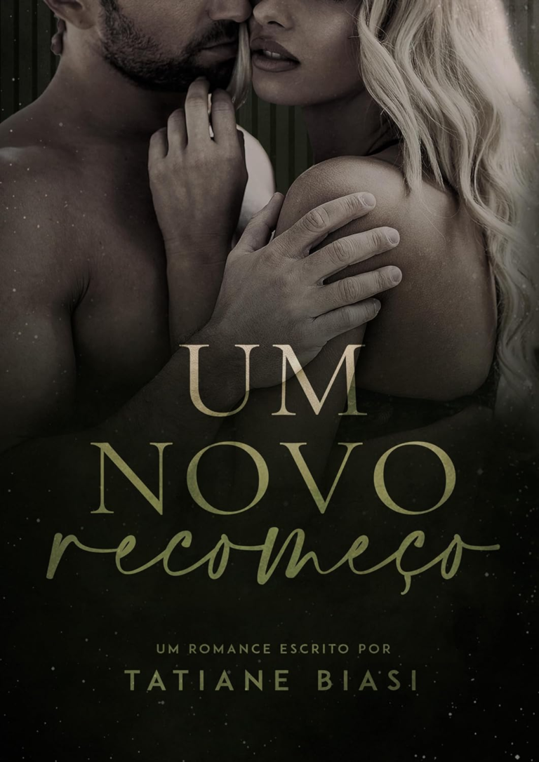 Livro Um novo recomeço Kindle por Tatiane Biasi pdf 18 https://go.hotmart.com/W22315763O
