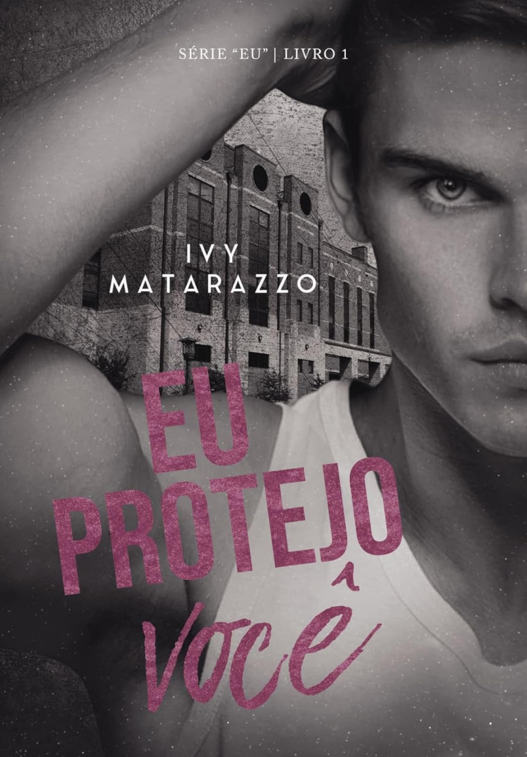 Livro EU PROTEJO VOCÊ: Série Eu, Vol. 1″, escrito por Ivy Matarazzo