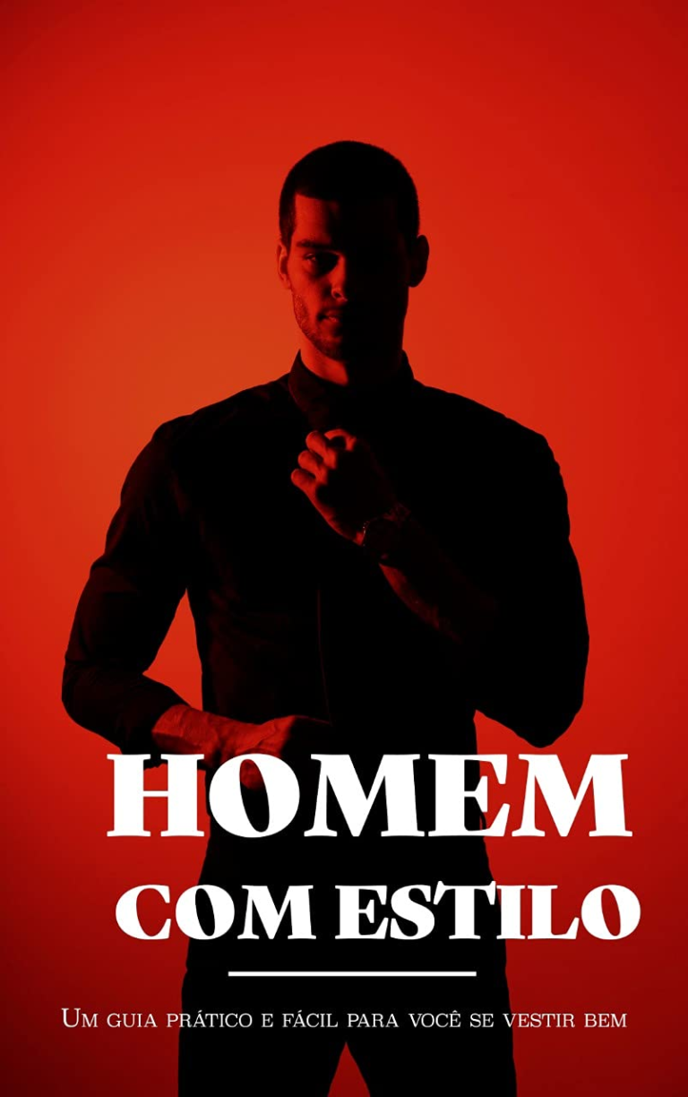 LIVRO HOMEM COM ESTILO: UM GUIA PRÁTICO E FÁCIL PARA VOCÊ SE VESTIR BEM PDF