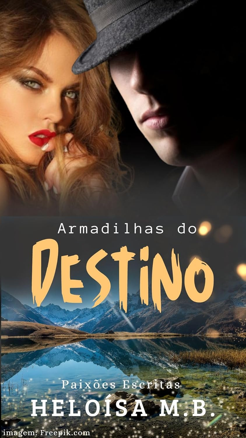 ARMADILHAS DO DESTINO