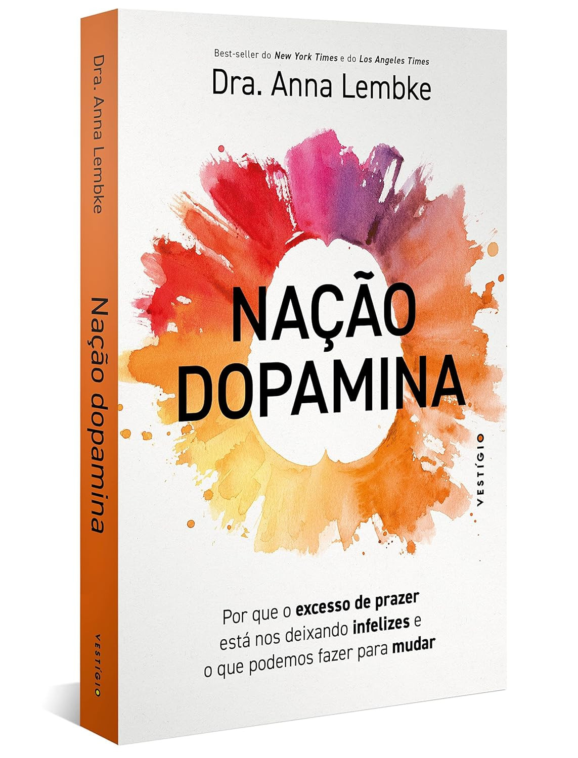 Livro Nação Dopamina por pela Dra. Anna Lembke |livro pdf | 1 Nação dopamina: Por que o excesso de prazer está nos deixando infelizes e o que podemos fazer para mudar (leia também Nação tarja preta) Capa comum – 4 abril 2022