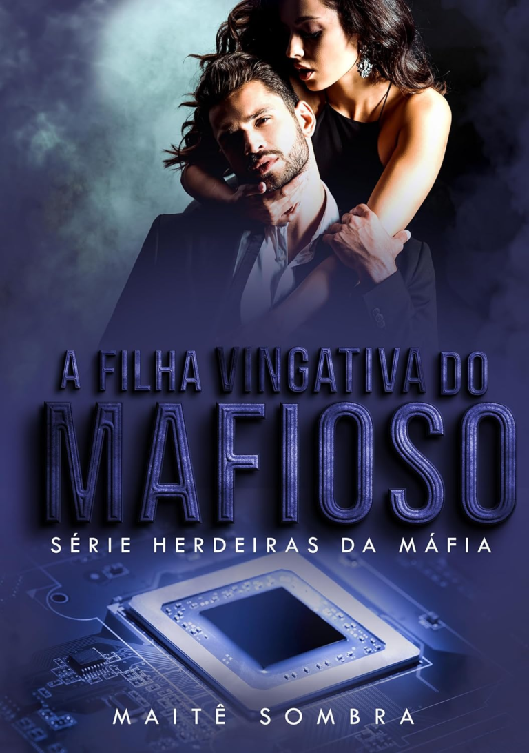 Este livro “A Filha Vingativa do Mafioso (SÉRIE HERDEIRAS DA MÁFIA)” por Maitê Sombra | LIVRO PDF |