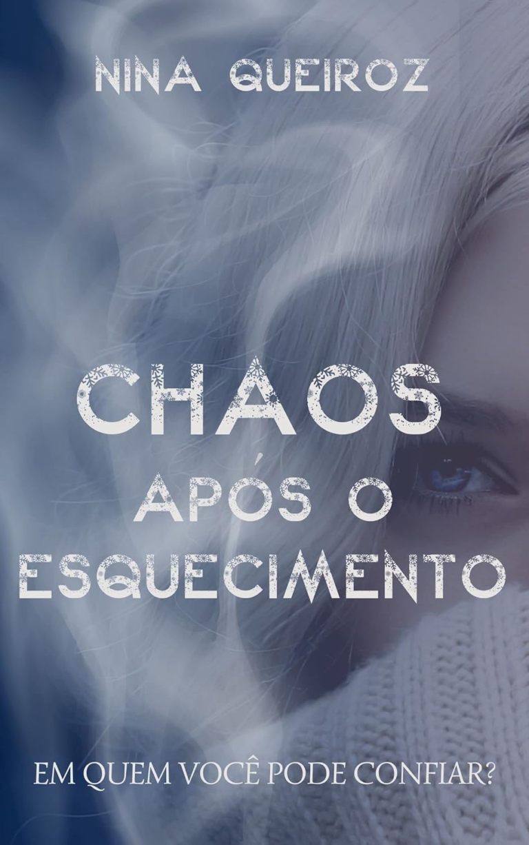 Este livro “Chaos: Após o esquecimento” por Nina Queiroz | LIVRO PDF |