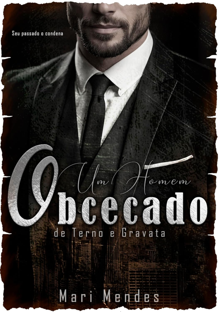 UM HOMEM OBCECADO DE TERNO E GRAVATA eBook Kindle por Mari Mendes