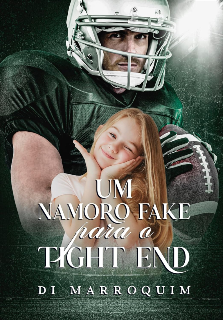 Um Namoro Fake para o Tight End eBook Kindle por Di Marroquim