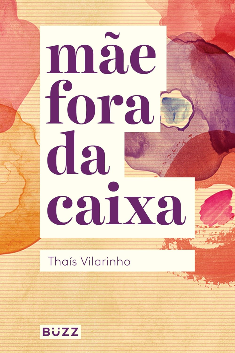 Mãe Fora da Caixa por Thaís Vilarinho | LIVRO PDF