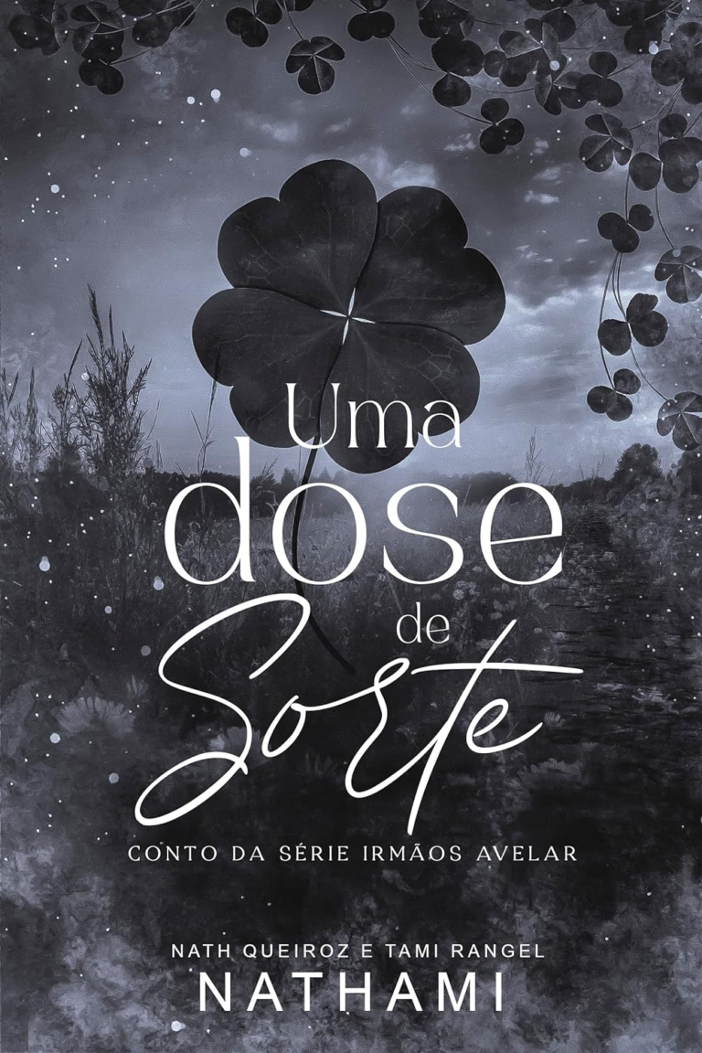 Este livro “Uma Dose de Sorte: conto da série Irmãos Avelar 2.5 por Nath Queiroz e Tami Rangel | LIVRO PDF |
