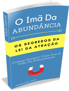 O Imã Da Abundância: Os Segredos Da Lei Da Atração | LIVRO PDF
