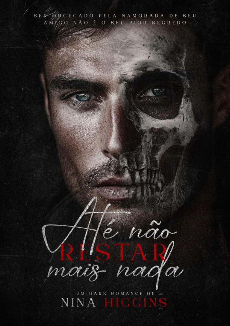 Até não restar mais nada por Nina Higgins | LIVRO PDF