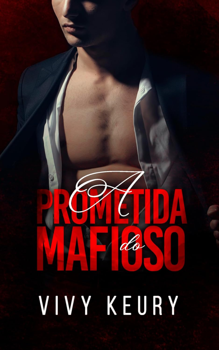 A Prometida Do Mafioso – Vivy Keury (Autor) | LIVRO ÚNICO eBook Kindle