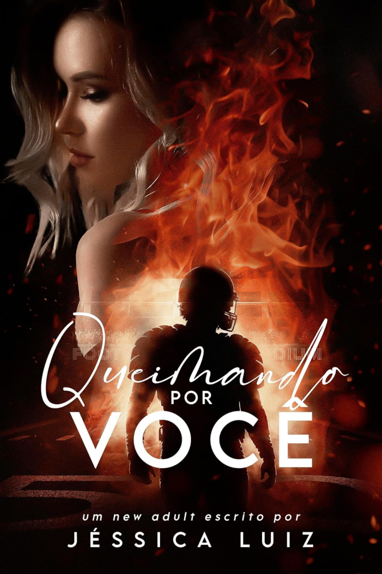 Queimando por você” por Jéssica Luiz