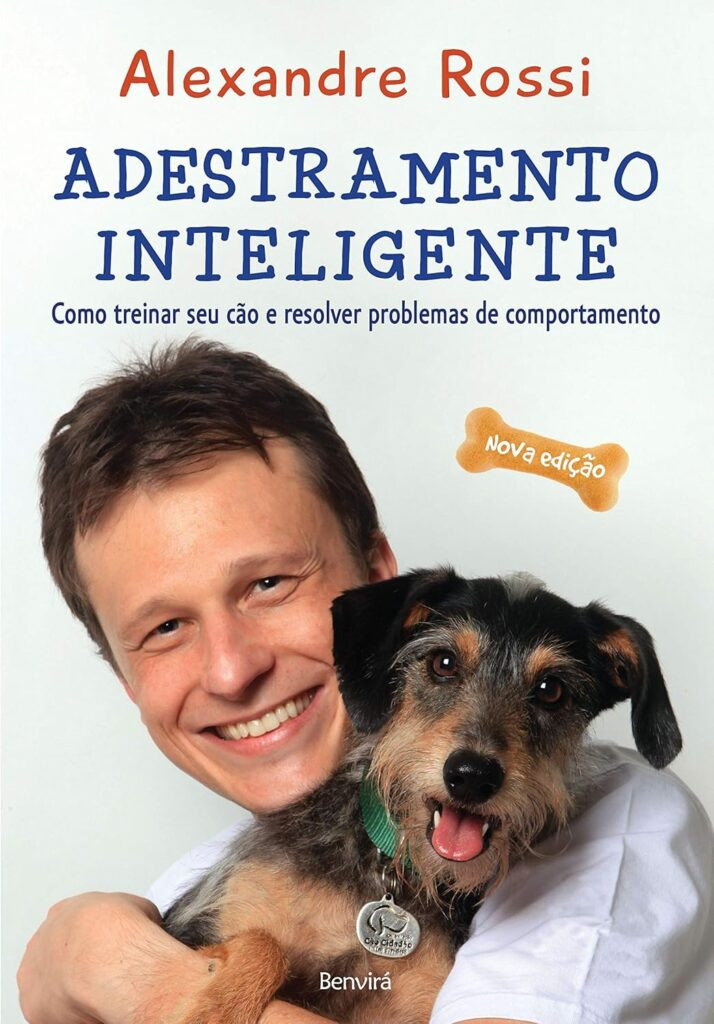 Adestramento inteligente Como treinar seu cão e resolver problemas de comportamento