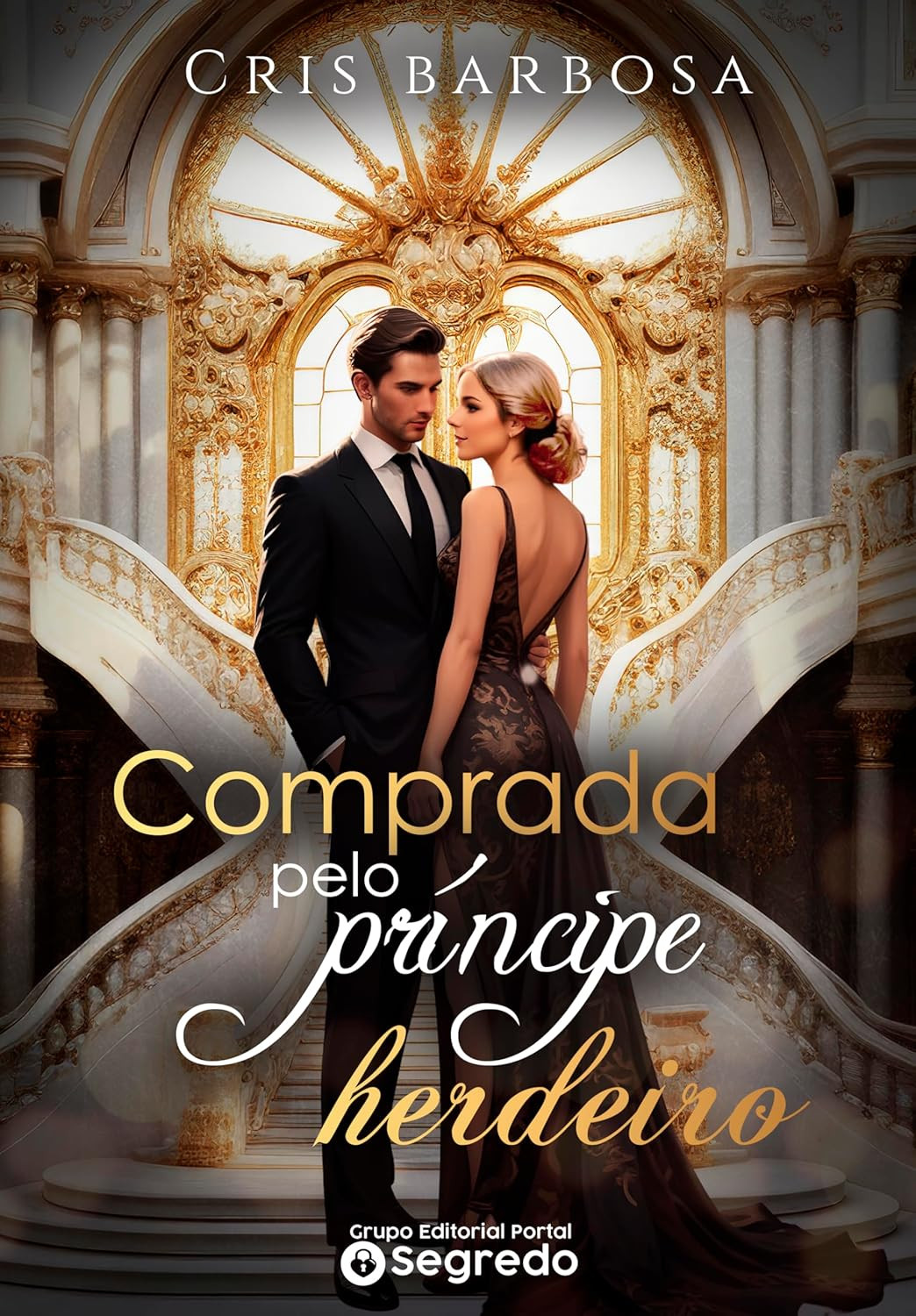 Comprada pelo Príncipe Herdeiro por Cris Barbosa | eBook 1 Comprada pelo Príncipe Herdeiro