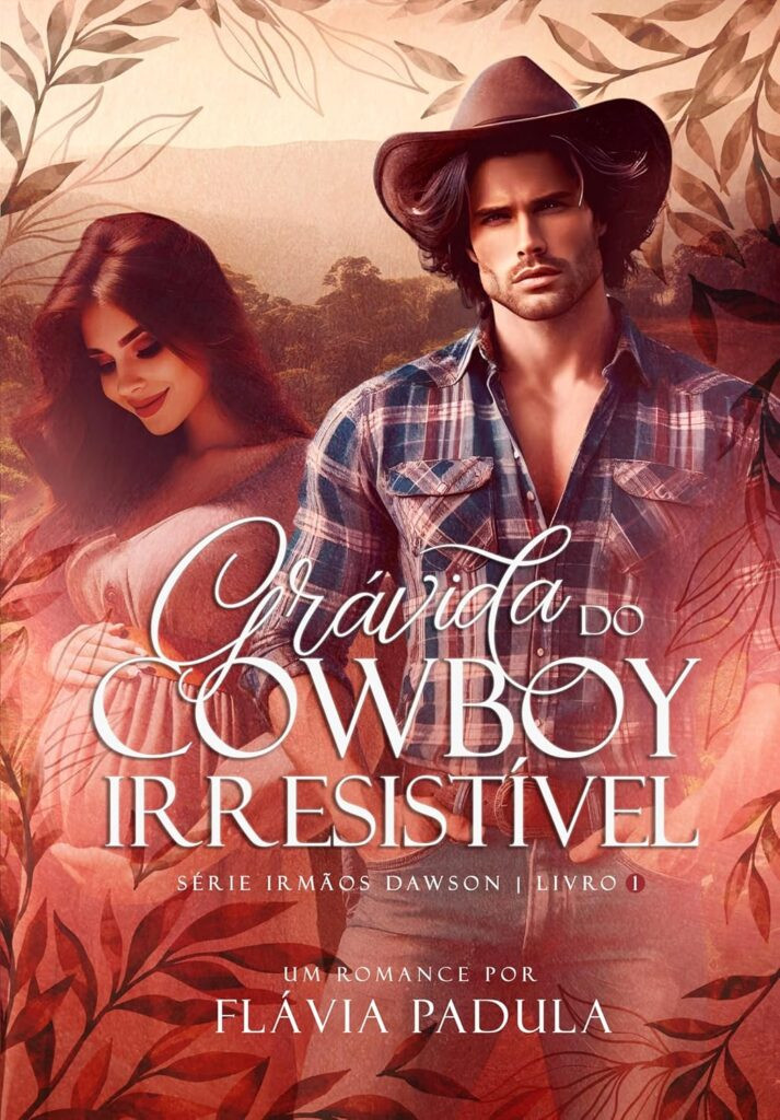 Grávida do Cowboy Irresistível (Irmãos Dawson Livro 1)