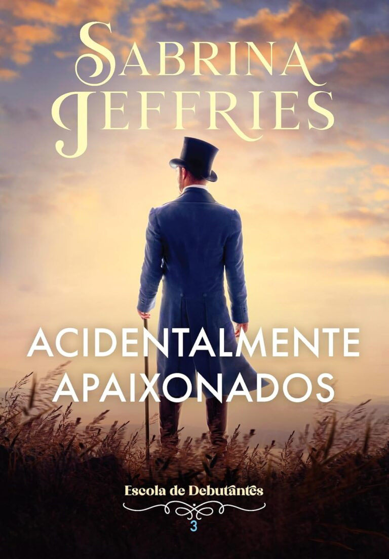 Acidentalmente Apaixonados por Sabrina Jeffries | EBOOK PDF 3 https://go.hotmart.com/W22315763O