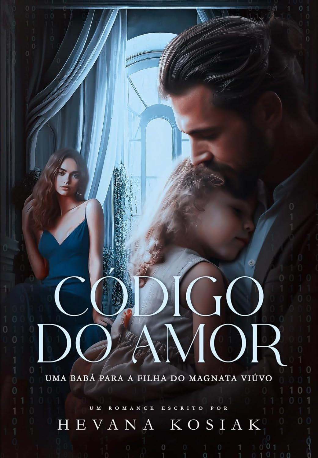 Livro "CÓDIGO DO AMOR: UMA BABÁ PARA A FILHA DO MAGNATA VIÚVO" por HEVANA KOSIAK | EBOOK PDF 1 codigo do amor
