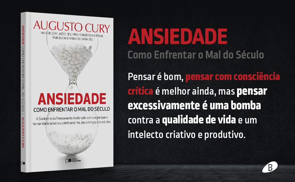 Livro Ansiedade: Como enfrentar o mal do século por Augusto Cury | EBOOK PDF
