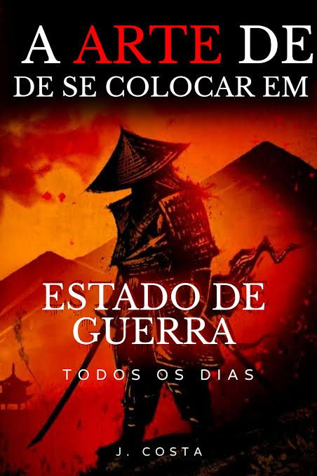 Livro: A Arte de Se Colocar em Estado de Guerra Todos os Dias por José David | EBOOK PDF
