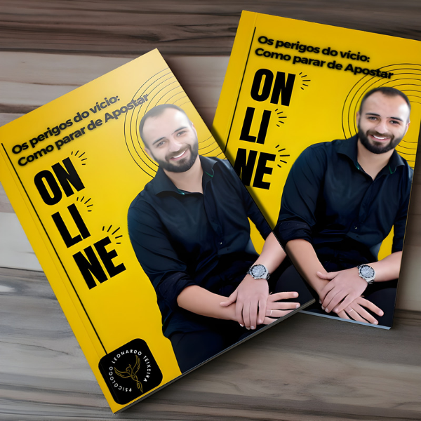 Os perigos do vício – Como parar de apostar online Psicólogo Leonardo Teixeira ( ebook pdf )