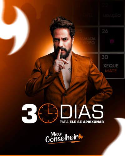 30 Dias Para Ele Se Apaixonar: O Guia Completo Para Despertar o Interesse do Homem Certo por Guilherme Maoli