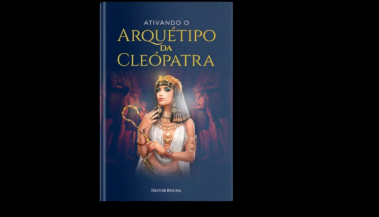Segredo de Cleópatra – O Guia Definitivo para se Tornar uma Mulher Irresistível e Poderosa por Heitor Rocha