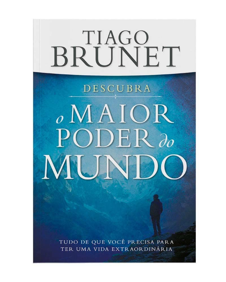 Resumo: “Descubra o Maior Poder do Mundo: Tudo que Você Precisa para ter uma Vida Extraordinária” por Tiago Brunet