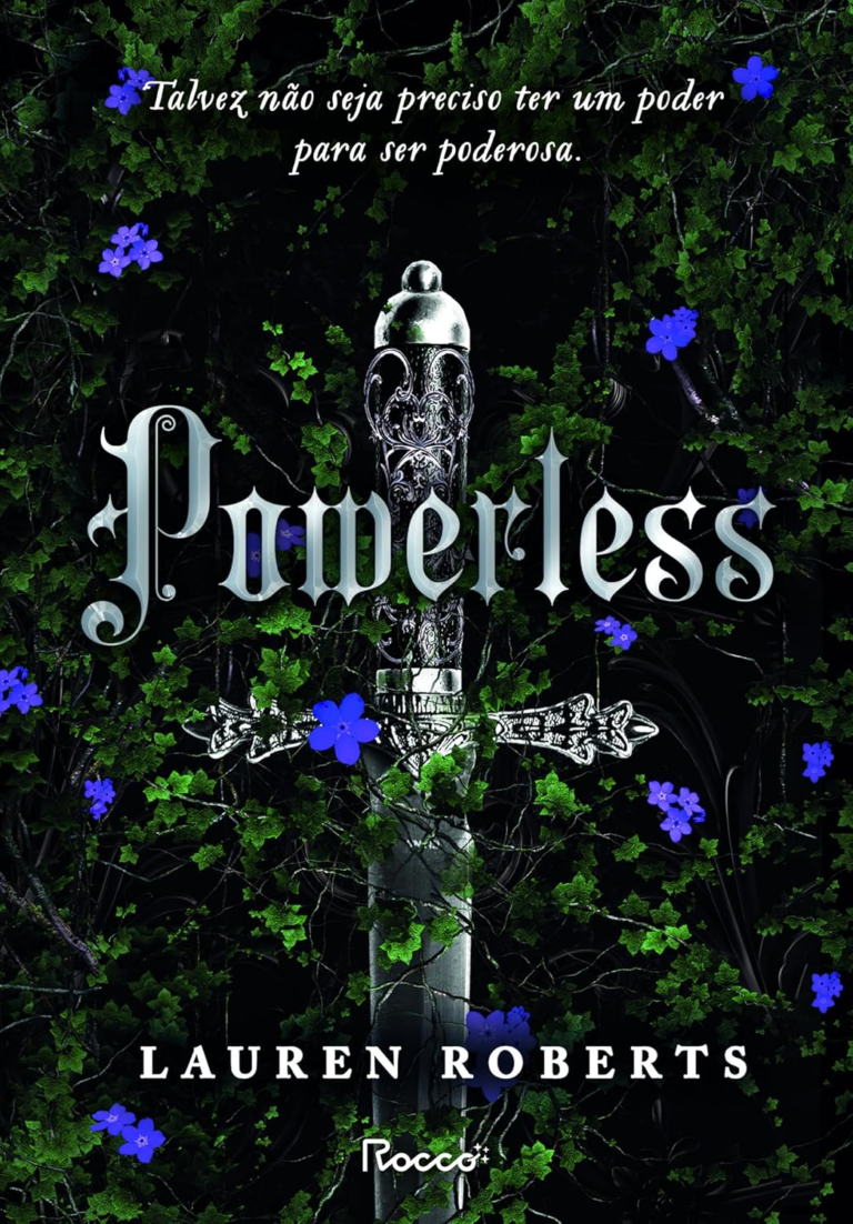 Resumo: “Powerless: 1” por Lauren Roberts, traduzido por Ivanir Calado