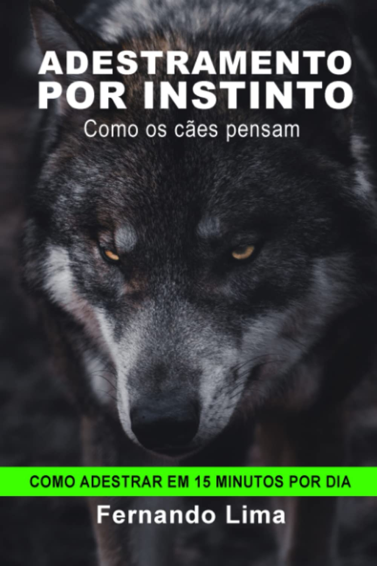 Livro Adestramento Por Instinto por Fernando Lima | EBOOK PDF 9 https://go.hotmart.com/W22315763O