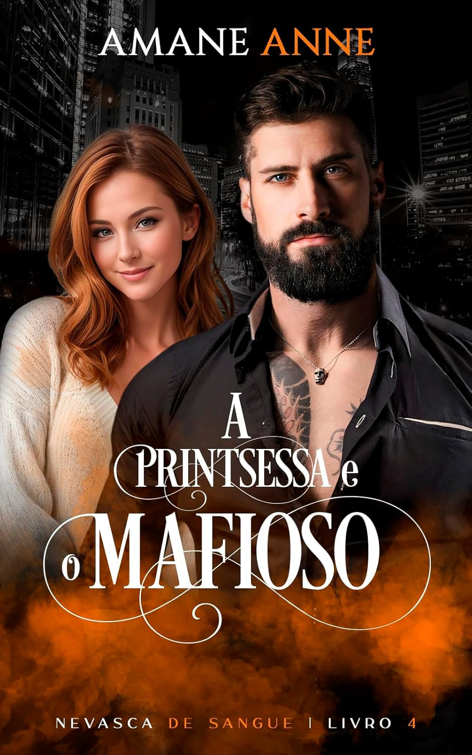 A Printsessa e o Mafioso (Nevasca de Sangue Livro 4)