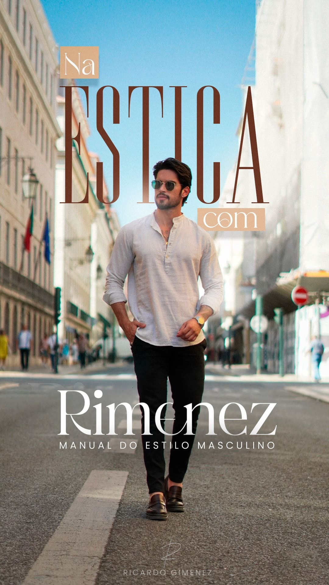eBooK"Na Estica com Rimenez": O Guia Definitivo para o Homem Moderno 1 ebook Na Estica com Rimenez