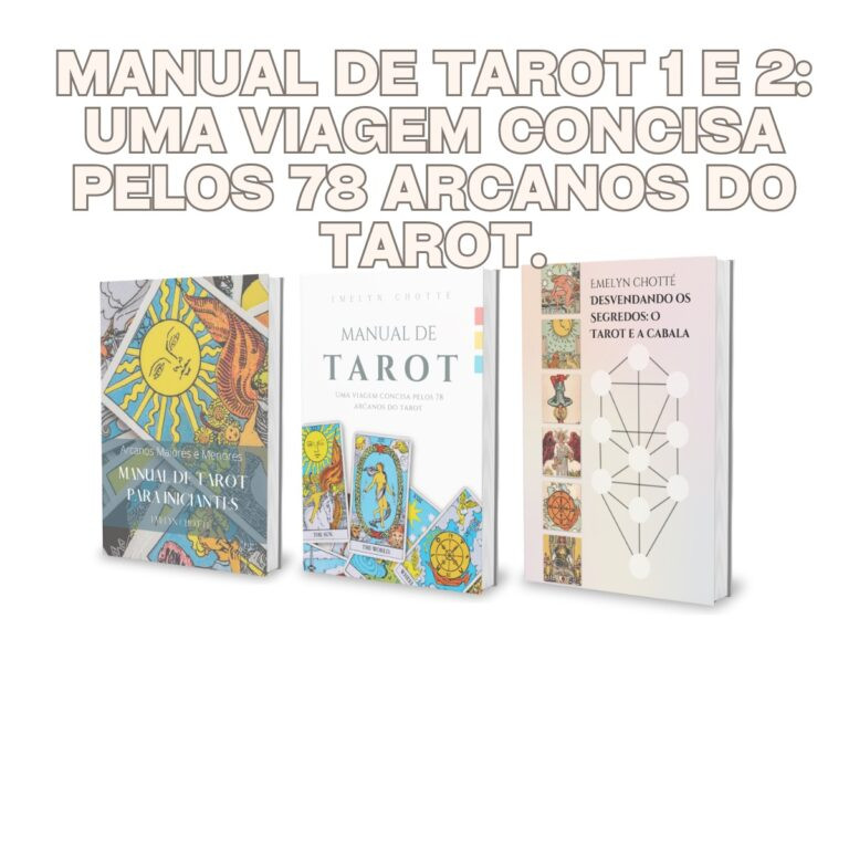 Manual de Tarot 1 e 2: Uma Viagem Completa pelos 78 Arcanos do Tarot