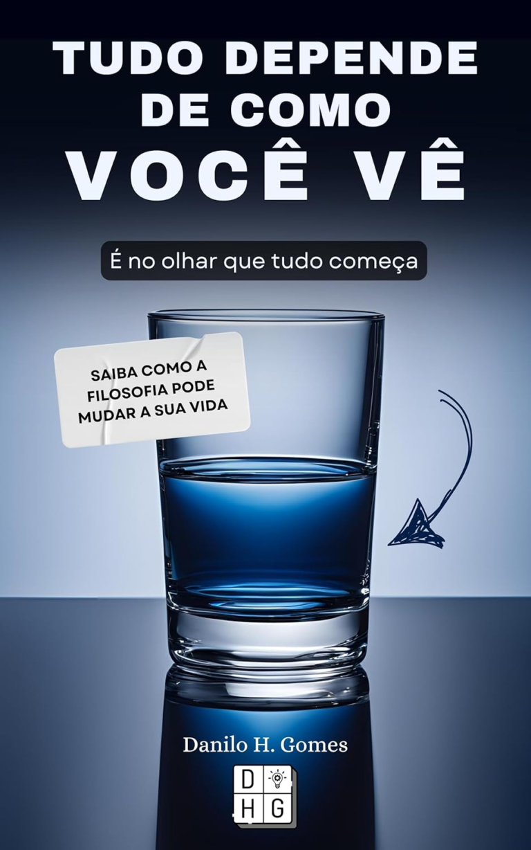 Tudo Depende de Como Você Vê | Danilo H. Gomes | LIVRO PDF