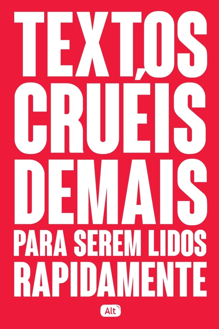Textos cruéis demais para serem lidos rapidamente por Igor Pires e Gabriela Barreira | EBOOK PDF
