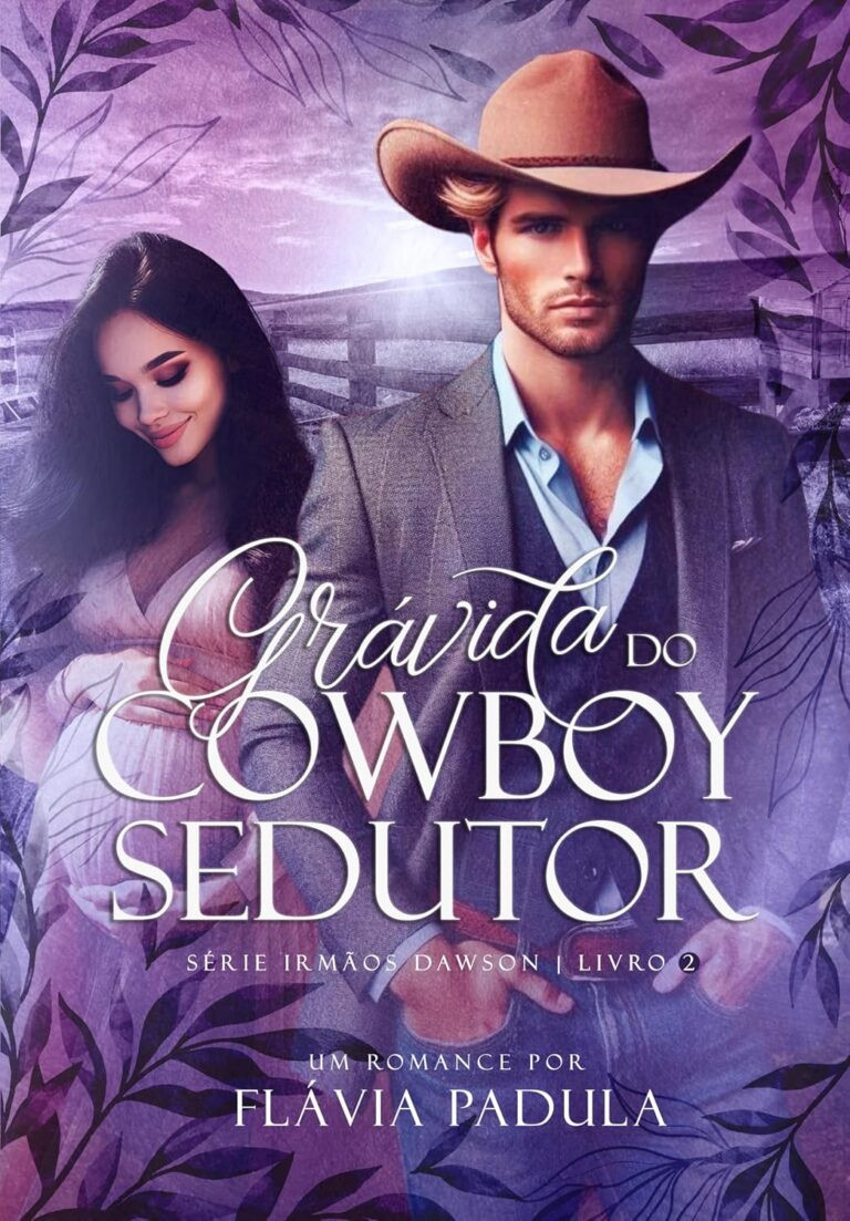 Grávida do Cowboy Sedutor por Flávia Padula | PDF