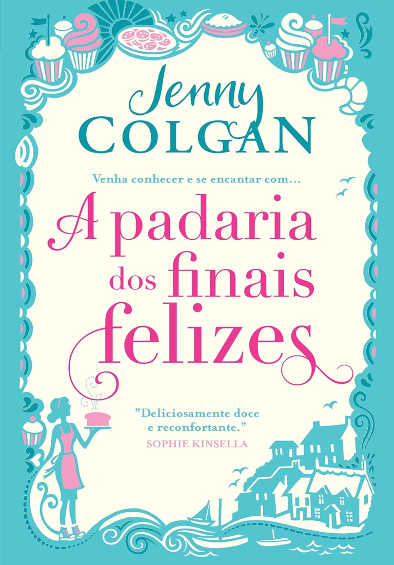A Padaria dos Finais Felizes | Jenny Colgan | LIVRO PDF