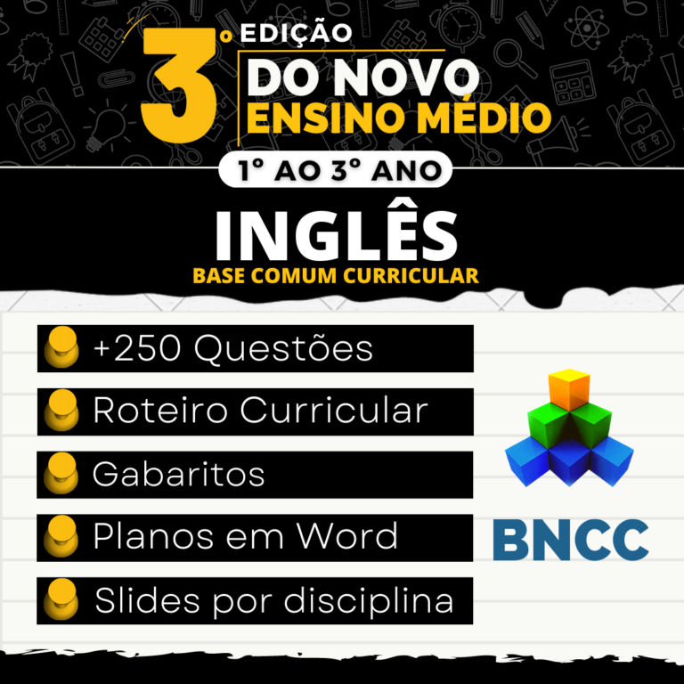 INGLÊS - PLANEJAMENTOS E ATIVIDADES - BNCC: Uma Ferramenta Completa para o Ensino de Inglês no Novo Ensino Médio