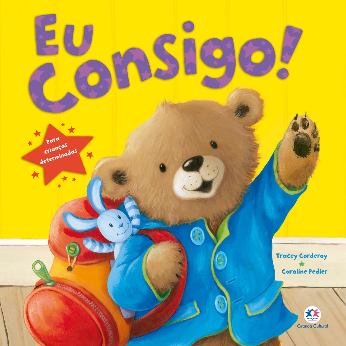 Eu consigo!: Para crianças determinadas por Tracey Corderoy | EBOOK PDF