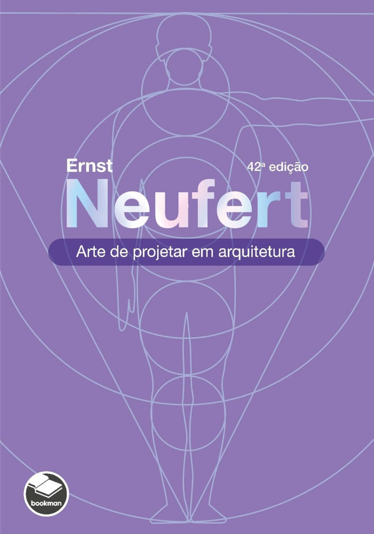 Arte de Projetar em Arquitetura | Ernst Neufert | LIVRO PDF