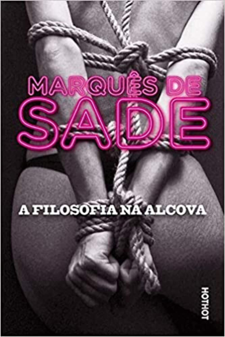 Livro A Filosofia na Alcova, ou Os Preceptores Imorais por Marquês de Sade | EBOOK PDF |