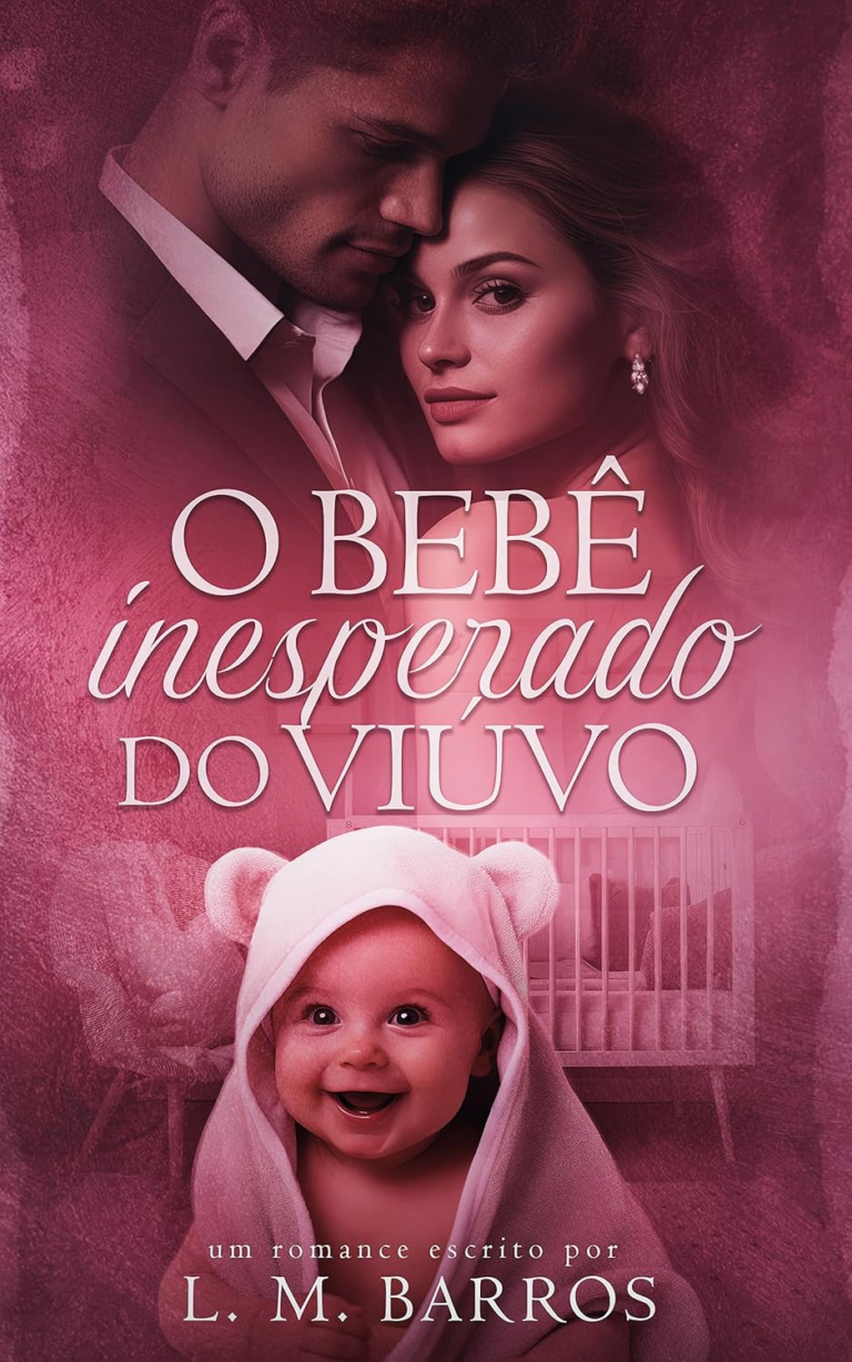 Livro O Bebê Inesperado do Viúvo por LM Barros | eBook PDF