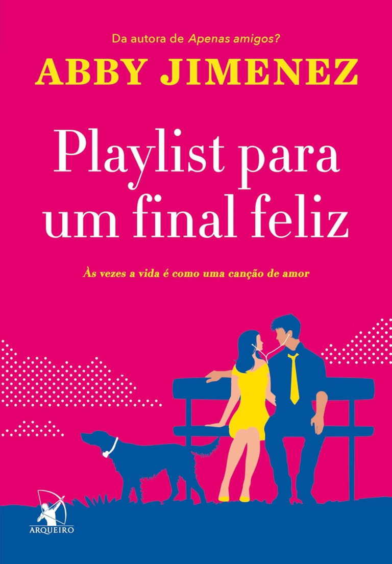Livro: Playlist para um Final Feliz – Abby Jimenez