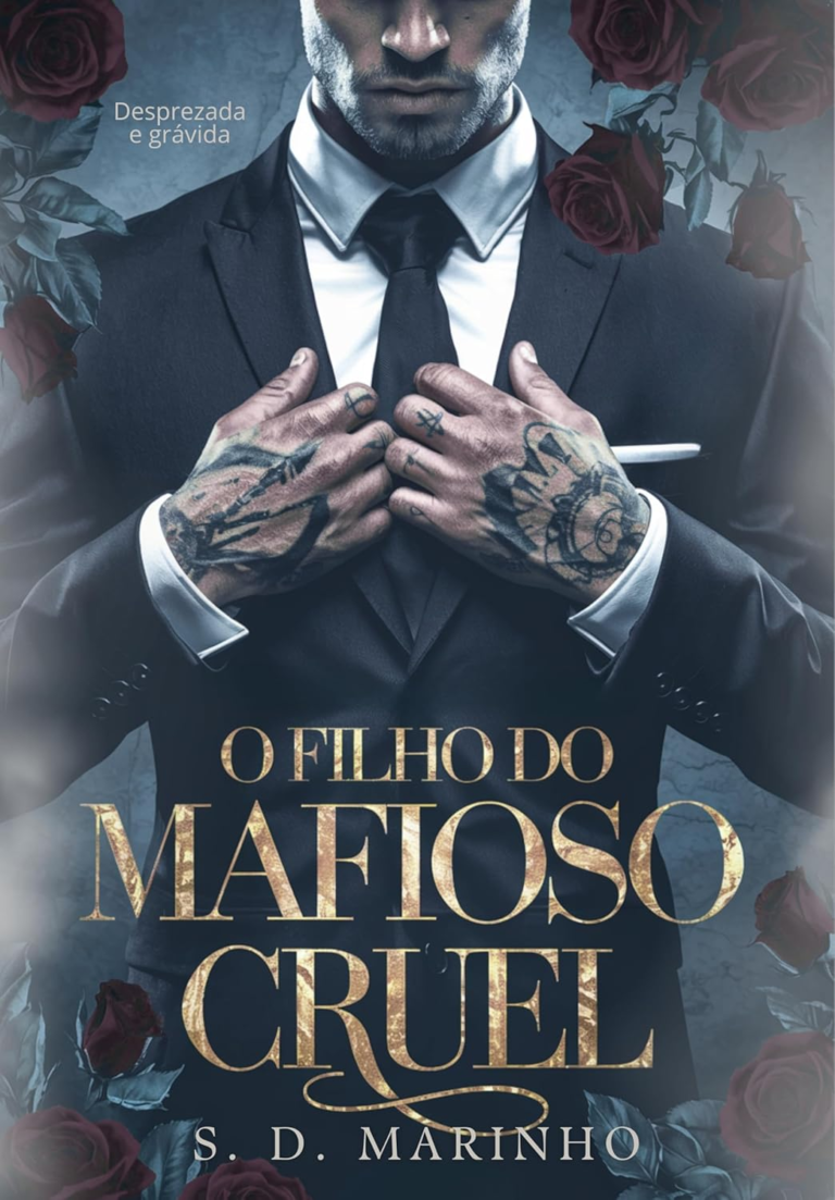 Livro O Filho do Mafioso Cruel: DESPREZADA E GRÁVIDA por S. D. Marinho | PDF