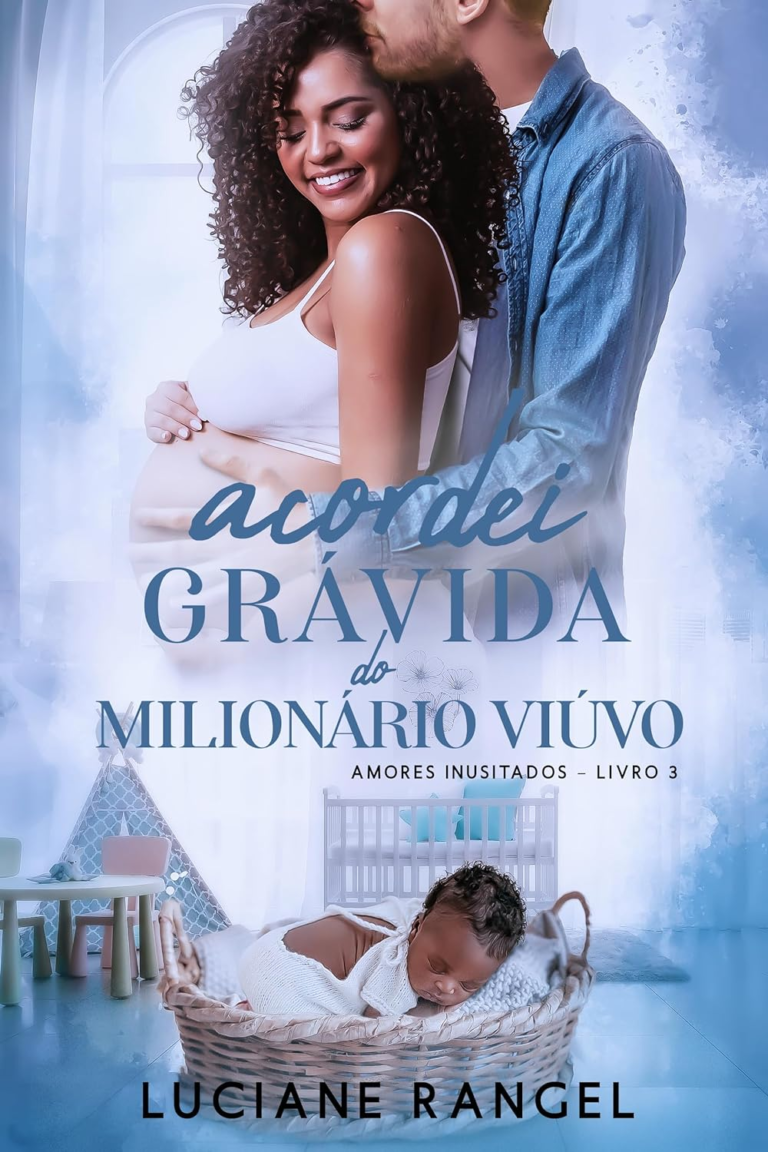 Acordei Grávida do Milionário Viúvo (Amores Inusitados Livro 3) de Luciane Range PDF