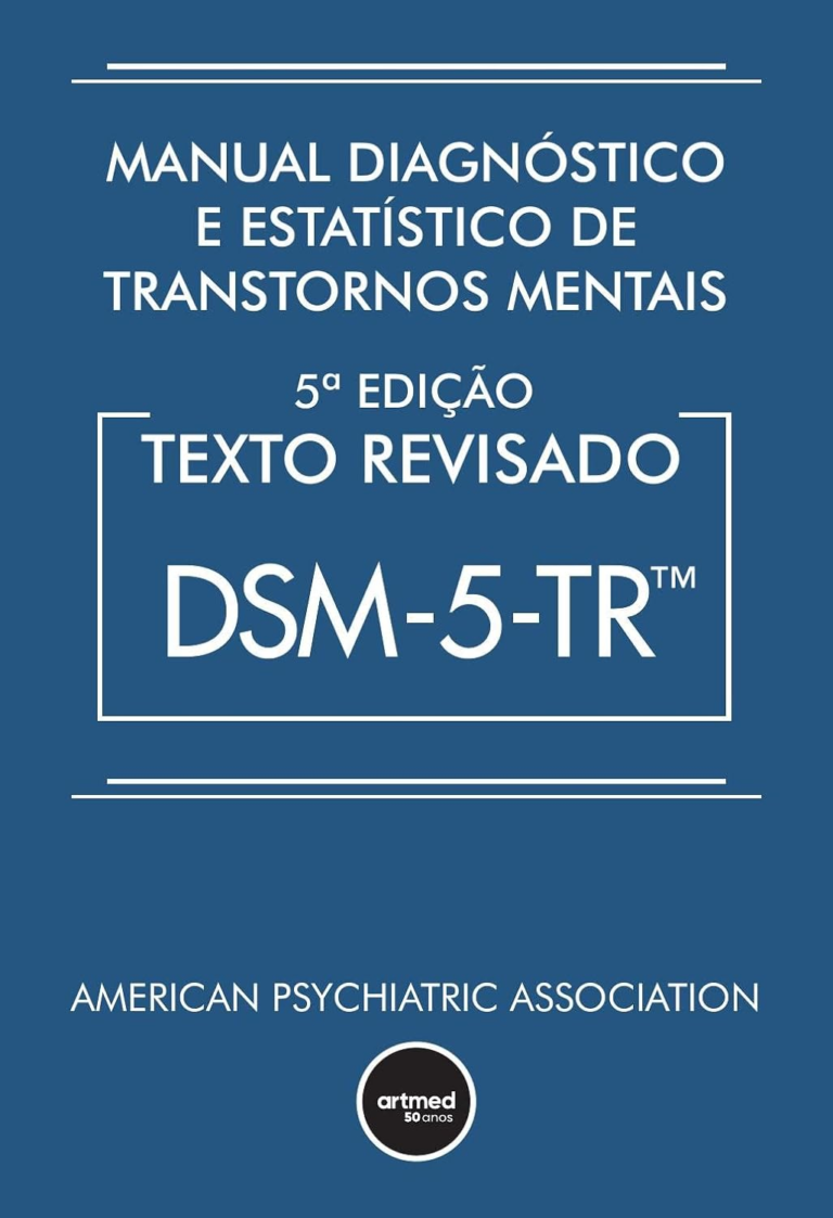 Livro: Manual Diagnóstico e Estatístico de Transtornos Mentais – DSM-5-TR: Texto Revisado por American Psychiatric Association | PDF |