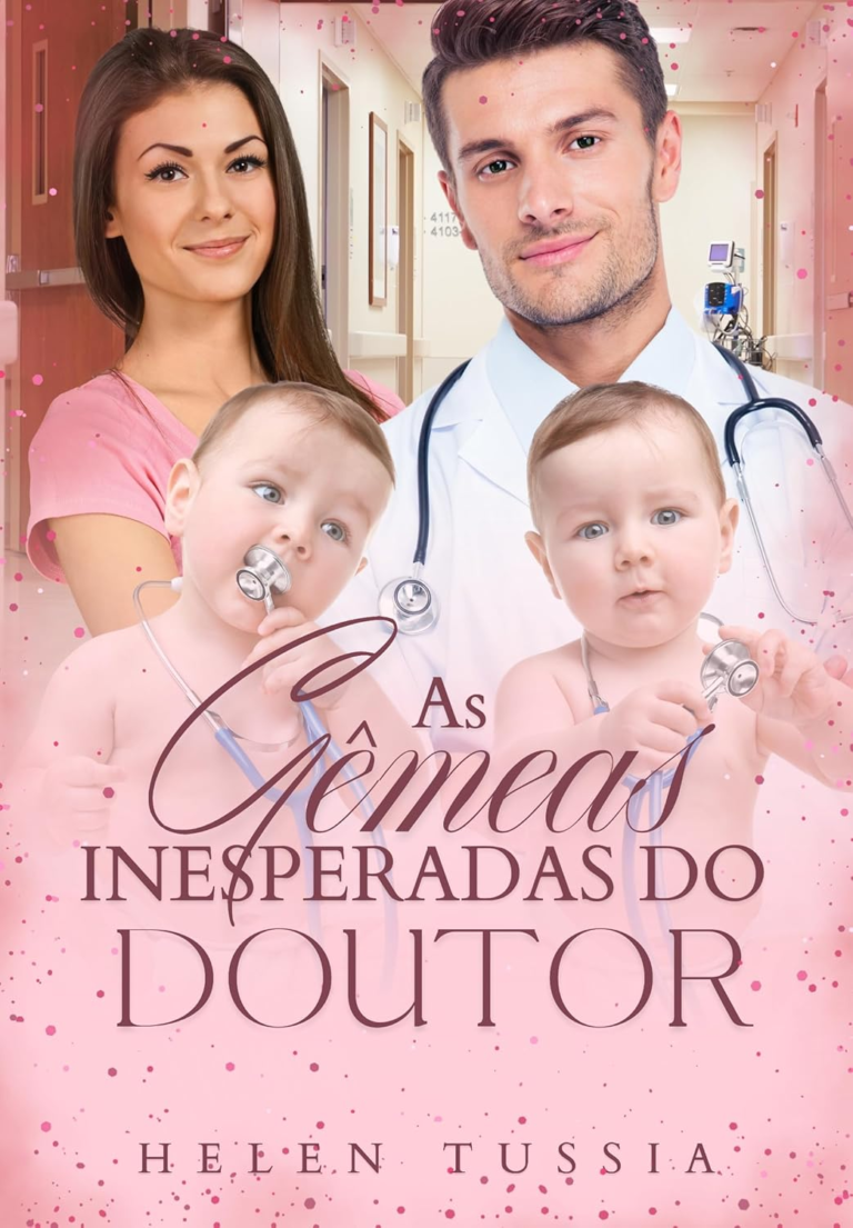 Livro: As Gêmeas Inesperadas do Doutor por Helen Tussia | PDF |