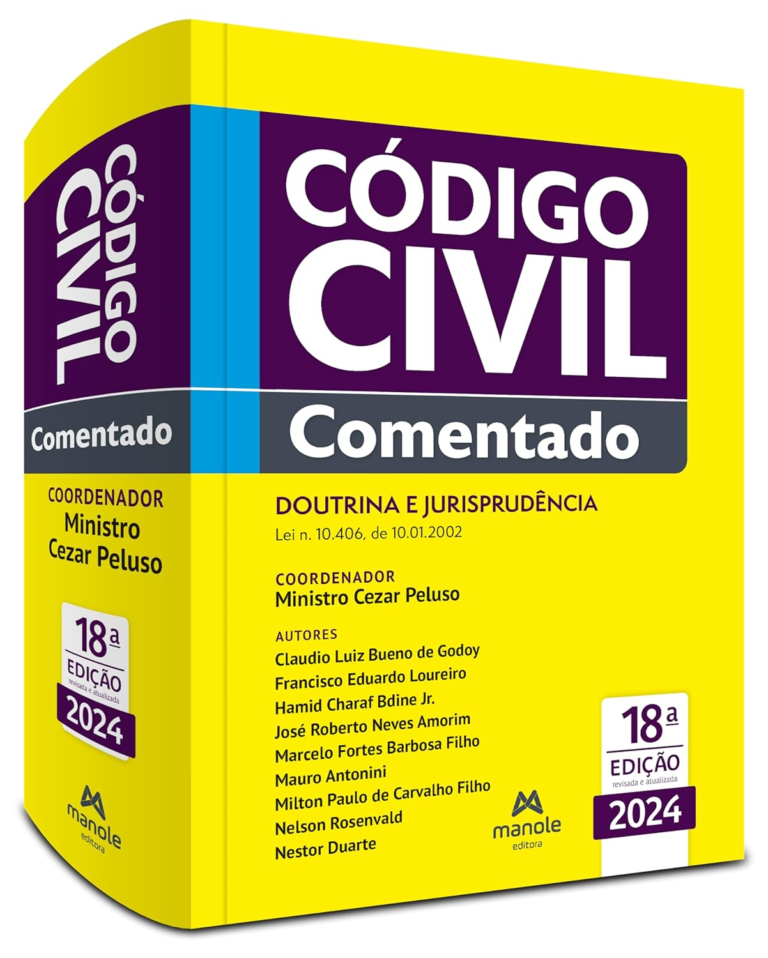 Livro Código Civil Comentado: Doutrina e jurisprudência – Lei n. 10.406, de 10.01.2002 por Ministro Cezar Peluso | PDF