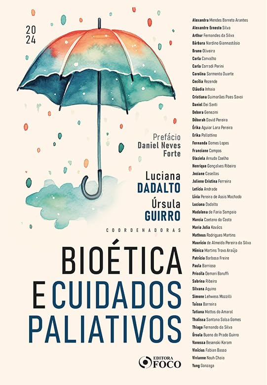 Livro Bioética e Cuidados Paliativos – 1ª Ed – 2024 por Úrsula Guirro, Alexandra Mendes Barreto Arantes | PDF |