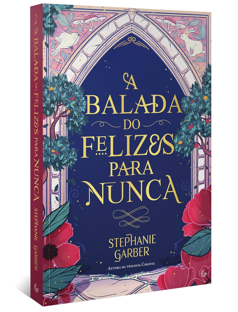 Livro: A Balada do Felizes para Nunca por Stephanie Garber | eBook PDF